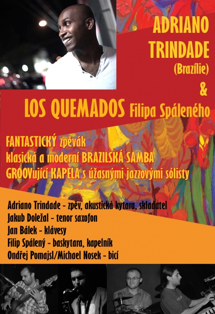 ADRIANO TRINDADE (BRAZIL) & LOS QUEMADOS FILIPA SPÁLENÉHO  koncert /vstupenky v prodeji