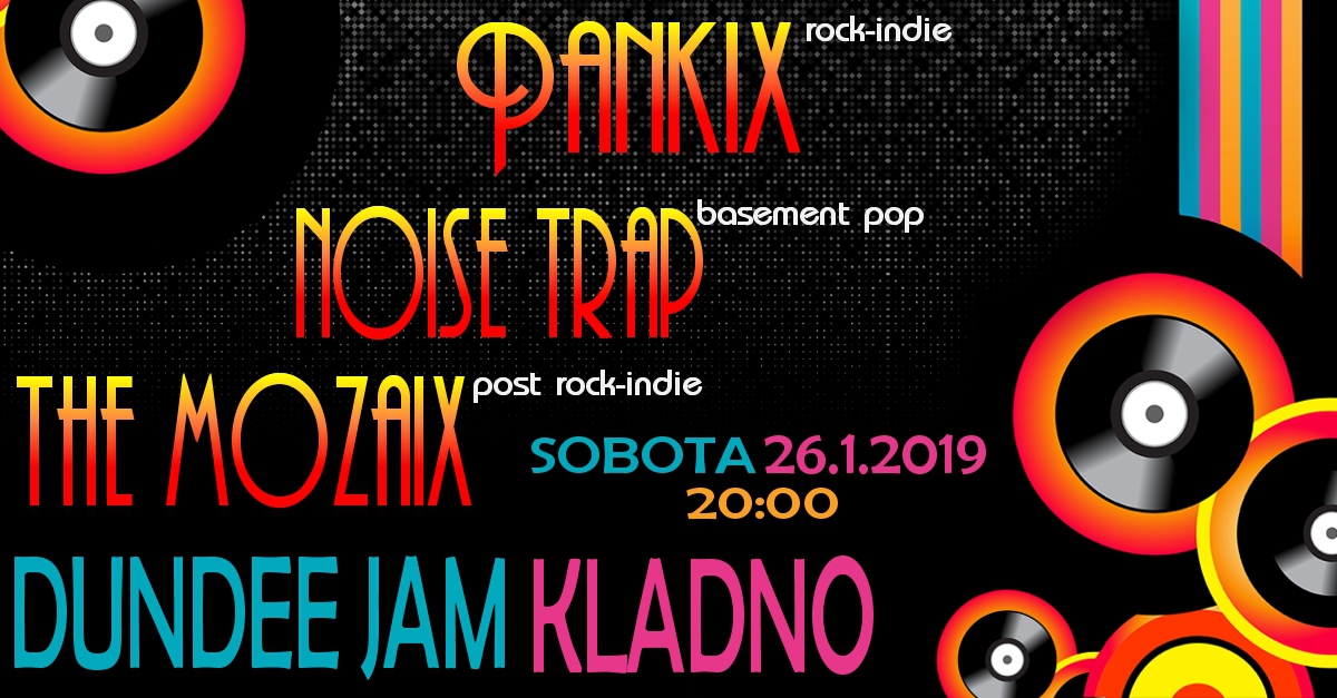 PANKIX & NOISETRAP & kladenští MOZAIX - koncert+afterparty